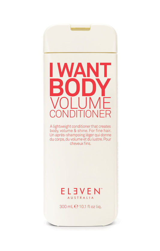 ELEVEN I Want Body Volume Conditioner 300 ML